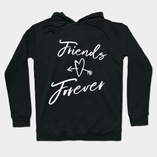 Friends Forever! Hoodie